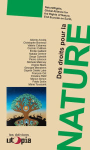 Title: Des droits pour la nature: Faire du vivant un sujet de droit, Author: Collectif ONG