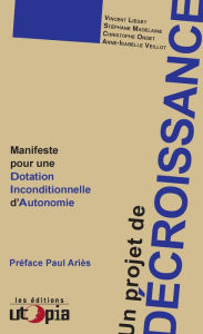 Title: Un projet de décroissance: Manifestation pour une Dotation Inconditionnelle d'Autonomie, Author: Collectif