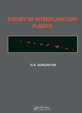 Theory of Interplanetary Flights / Edition 1