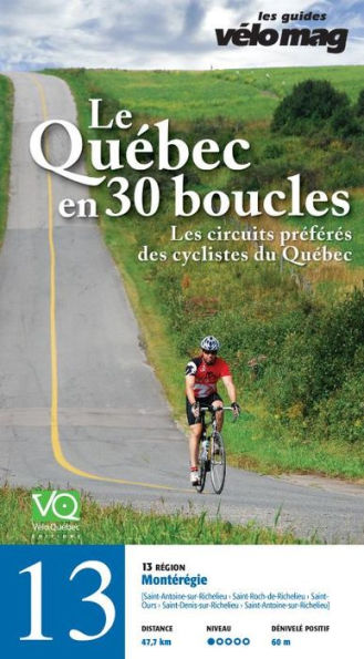 13. Montérégie (Saint-Antoine-sur-Richelieu): Le Québec en 30 boucles, Parcours .13