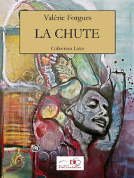 Title: La chute, Author: Valérie Forgues