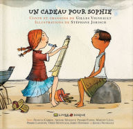 Title: Un Cadeau Pour Sophie, Author: Gilles Vigneault