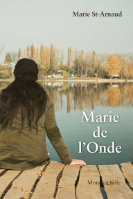 Title: Marie de l'Onde, Author: Marie St-Arnaud