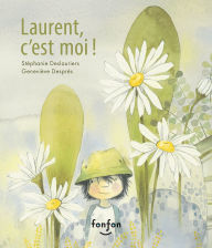 Title: Laurent, c'est moi, Author: St phanie Deslauriers