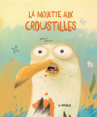 Title: La mouette aux croustilles, Author: Mingle Mingle