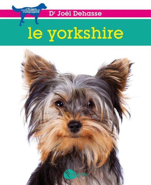 Le yorkshire: YORKSHIRE -LE -NE [NUM]