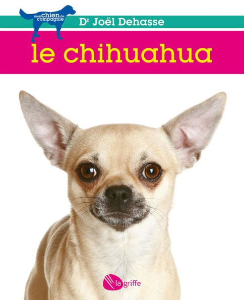 Le chihuahua: CHIHUAHUA -LE -NE [NUM]