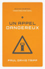 Un appel dangereux (Confronting the Unique Challenges of Pastoral Ministry): Relever les d