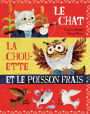 Le chat, la chouette et le poisson frais