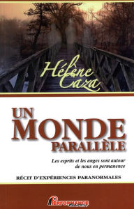 Title: Un monde parallèle, Author: Hélène Caza