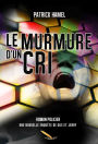 Le murmure d'un cri