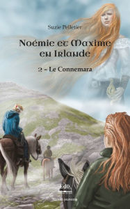 Title: Noémie et Maxime en Irlande, Le Connemara, Author: Suzie Pelletier