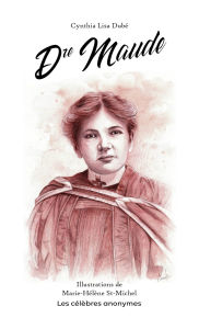 Title: Dre Maude (français), Author: Cynthia Lisa Dubé