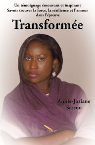 Title: Transformée, Author: Annie-Josiane Sessou