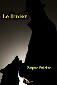 Title: Le limier, Author: Roger Poirier