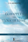 ï¿½chappï¿½es sur l'Occultisme
