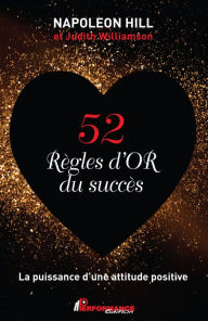 Title: 52 règles d'or du succès, Author: Napoleon Hill