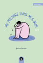 Me prendre dans mes bras - Tome 1