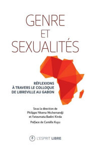 Title: Genre et sexualités: Réflexions à travers le colloque de Libreville au Gabon, Author: PHILIPPE NKOMA NTCHEMANDJI