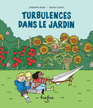Title: Turbulences dans le jardin, Author: St phanie Boyer