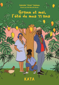 Title: Grann et moi, l' t de mes 11 ans, Author: Gabriella 