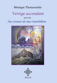 Title: Vertige ascendant - Diptyque II, Author: Monique Thomassettie