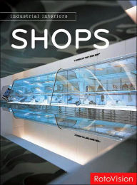 Industrial Interiors: Shops