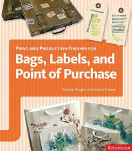 Print and Production Finishes for Bags, Labels and Point of Purchase