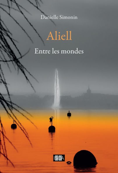 Aliell - Tome 2: Entre les mondes