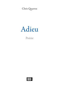 Title: Adieu, Author: Chris Quarroz