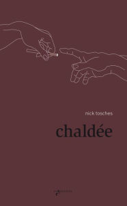 Title: Chaldée, Author: Nick Tosches