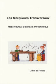 Title: Les Marqueurs Transversaux, Author: Claire de Firmas