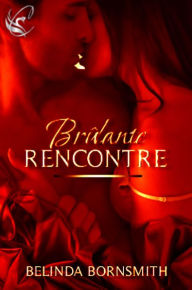 Title: Brûlante rencontre, Author: Belinda Bornsmith