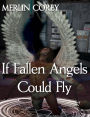 If Fallen Angels Could Fly