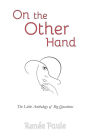 On The Other Hand: The Little Anthology of Big Questions