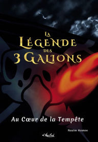 Title: La Légende des 3 Galions. Tome 2 - Au Cour de la Tempête, Author: Nasim Hamou