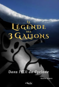 Title: La Légende des 3 Galions. Tome 3 - Dans l'Oeil du Cyclone, Author: Nasim Hamou