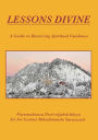 Lessons Divine: A Guide to Receiving Spiritual Guidance