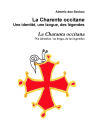 La Charente occitane, une identité, une langue, des légendes