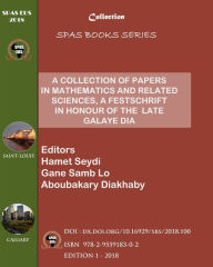 Title: A Collection of Papers in Mathematics and Related Sciences: A Festschrift in Honour of the Late Galaye Dia, Author: Gane Samb Lo