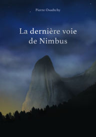 Title: LA DERNIÈRE VOIE DE NIMBUS, Author: Pierre Osadtchy