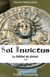 Title: Sol Invictus, Author: Patrice Malandran