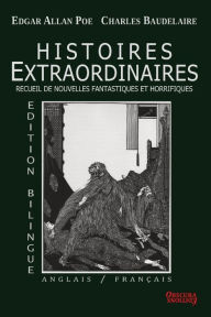 Title: Histoires Extraordinaires - Edition bilingue: Anglais/Français, Author: Edgar Allan Poe