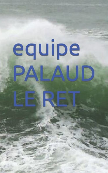 equipe PALAUD LE RET