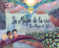 Title: La Magie de la Vie_The Magic of Life: Bilingual, Author: Sylvine Boucardet Grüne