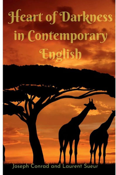 Heart of Darkness in Contemporary English: Adapted by Laurent Paul Sueur