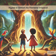 Title: Nyssa e Simon: Na floresta tropical, Author: Lora Pinan