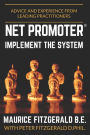 Net Promoter - Implement the System: Advice and Experience from Leading Practitioners