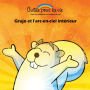 Grujo et l'arc-en-ciel intérieur: La méditation/Retrouver son calme intérieur