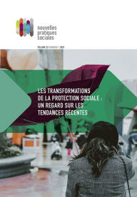 Title: Nouvelles pratiques sociales. Vol. 32 No. 1, Printemps 2021: Les transformations de la protection sociale : un regard sur les tendances récentes, Author: Marie Beaulieu